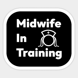 Midwife In Training Sticker